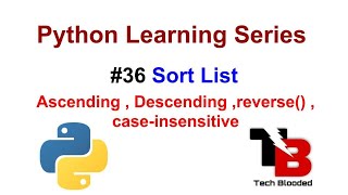 #36 List Sort In Python With Examples | Ascending , Descending , Reverse() , Case - Insensitive