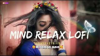 Bollywood Love Mashup 2023 Arijit Singh Superhit Songs Latest Hindi Song Mlnd relax lofi song video