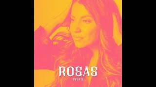 Cecy B- Rosas