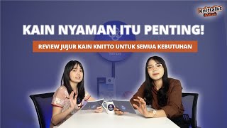 #Knittalks Podcast - Kain Nyaman Itu Penting! Review Jujur Kain Knitto untuk Semua Kebutuhan