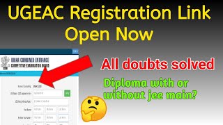 UGEAC  Registration Link Open Now ||Diploma with or without jee main🤔||