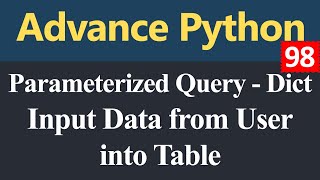 Input from user into Table Parameterized Query Dictionary in Python (Hindi)