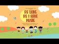 As Long As I Have Music - A Virtual Home Concert by Capriccioso Children's Choir