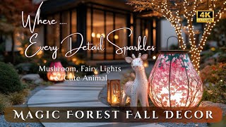 Enchanted Forest Fall Decor: Whimsical Mushrooms, Glowing Fairy Lights, \u0026 Cute Woodland Creatures