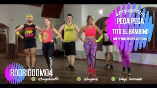 Pega pega - Tito el bambino - zumba - fitness - coreografía