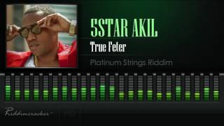 5Star Akil - True Feter (Platinum Strings Riddim) [Soca 2017] [HD]