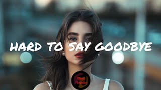 Ekali & ILLENIUM - Hard To Say Goodbye (feat. Chloe Angelides) [Lyrics]