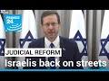 Israelis back on streets after Netanyahu rejects reforms compromise • FRANCE 24 English