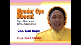 Cak Diqin - Bacut Opo Mundur