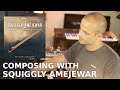 Composing With Hopkin Instrumentarium: Squiggly Amejewar