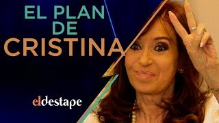 El plan de Cristina | El Destape con Roberto Navarro