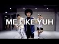 Me Like Yuh - Jay Park / Junsun Yoo Choreography