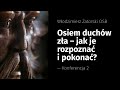 osiem duchów zła – jak je rozpoznać i pokonać 2