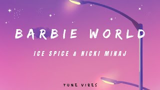 Barbie World -  Ice Spice & Nicki Minaj Lyrics