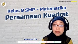 Persamaan Kuadrat - Kelas 9 SMP - Matematika