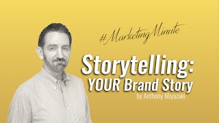 Tell YOUR Brand Story / Storytelling in Marketing / #MarketingMinute 010 (Brand Strategy)