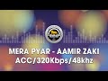 Mera Pyar - Aamir Zaki