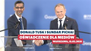 Donald Tusk i Sundar Pichai, CEO Alphabet i Google: Oświadczenie dla mediów, Warszawa, 13.02.2025