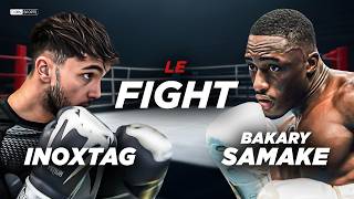 INOXTAG vs Bakary SAMAKE, le combat ULTIME de BOXE !