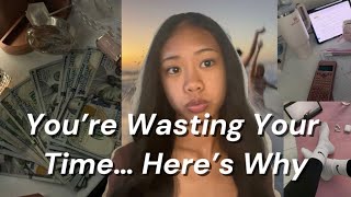 Stop Wasting Time 💕✨ (Level Up Your Life Now)