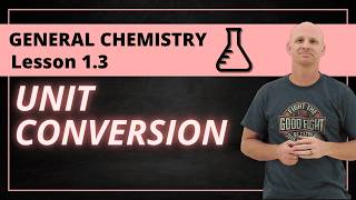 Unit Conversion | Metric System & SI Units | 1.3 General Chemistry