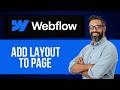 How to Add Layout to Page in Webflow Website Builder — Step by Step Webflow Tutorial