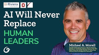 Building Relationships to Recruit the World’s Best Talent with Michael A. Morell