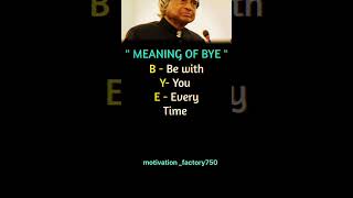 '' meaning of bye " - motivation videos