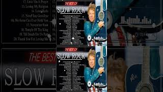 Slow Rock Ballads 70s 80s 90s - Bon Jovi, Led Zeppelin, Scorpion, U2, Eagles, Aerosmith, GNR Vol.2