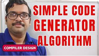 Simple Code Generator Algorithm (Step-by-Step + Example) || Compiler Design