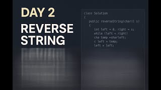 Day 2 | Reverse String | Two-Pointer Approach | Java | #100DaysOfDSA ✅