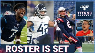 Tennessee Titans ROSTER IS SET, Biggest Surprises, Trade For Nick Folk & Titans Waiver Options