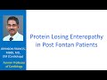 Protein Losing Enteropathy in Post Fontan Patients