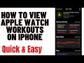 HOW TO VIEW APPLE WATCH WORKOUTS ON IPHONE 2024