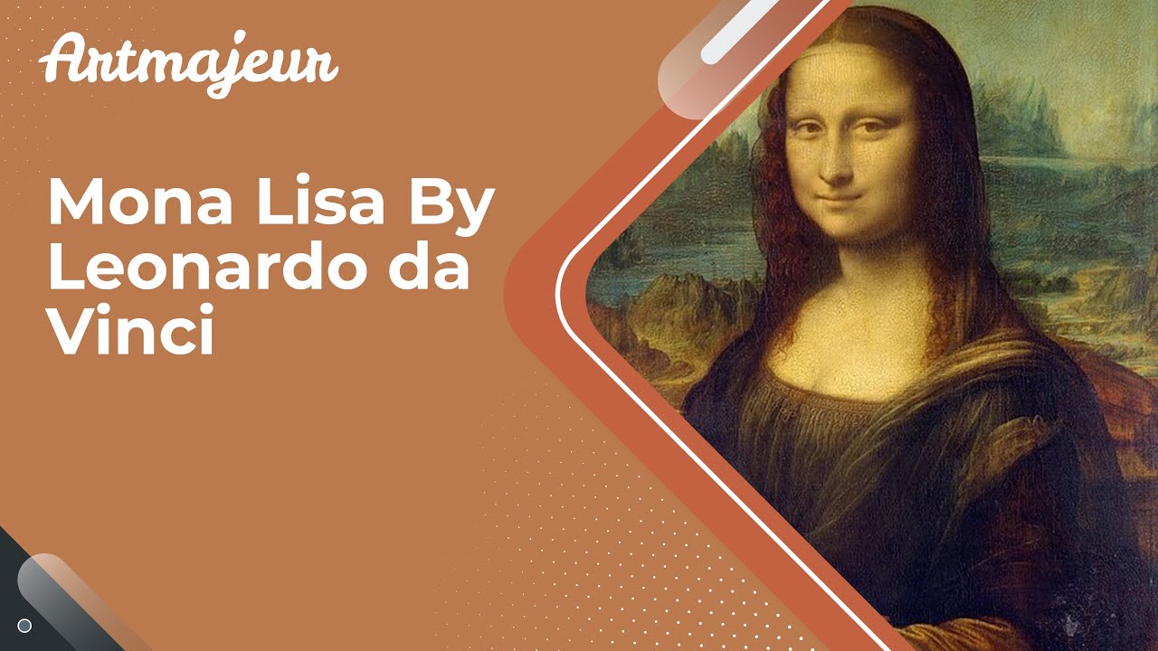 The Mona Lisa By Leonardo Da Vinci Youtube
