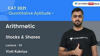 Arithmetic L33 l Stocks & Shares I Quantitative Aptitude l CAT 2021 l Vinit Kakriya