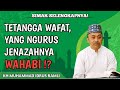 TETANGGA WAFAT YANG MENGURUS JENAZAH WAHABI, BOLEHKAH ⁉️ KH IDRUS RAMLI