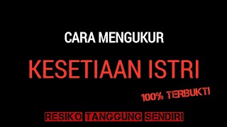 TAUKAH KAMU PERASAAN ISTRIMU YANG SESUNGGUHNYA KEPADAMU.! TES DENGAN CARA INI