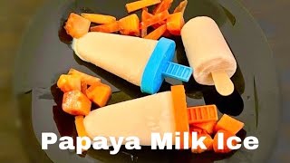 Papaya Milk Ice Malayalam recipe / പപ്പായ മിൽക്ക് ഐസ്