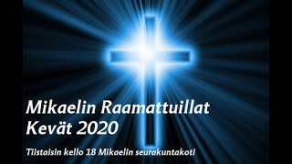 Mikaelin raamattuillat: 24.3.2020 \