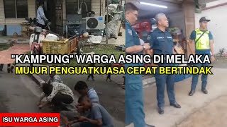 TERBONGKAR‼️WARGA ASING BERMAHARAJALELA DI MELAKA #teamterjahsurplus