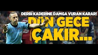 Herkes bunu konuşuyor Galatasaray Fenerbahçe derbisinde Cüneyt Çakır