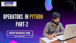 Operators Part-2 in Python | Deep Dive into Python Operators