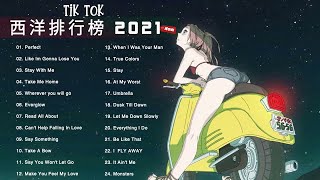 Top 24 English Pop Song In Tik Tok 2021 © 抖音 Douyin Song🙆🏻💗