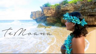 Te Moana - Mau Loa Ohana