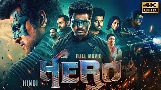 HERO (2019) Hindi Dubbed Full Movie In 4K UHD | Starring Sivakarthikeyan, Arjun, Kalyani