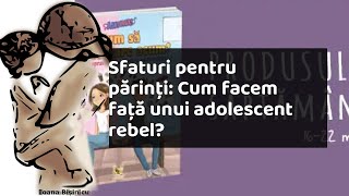 Cum facem fata unui adolescent rebel |