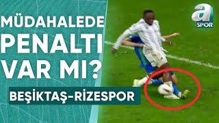 Alikulov'un Muleka'ya Müdahalesi Penaltı Mı? (Beşiktaş 3-2 Rizespor) / A Spor / Takım Oyunu