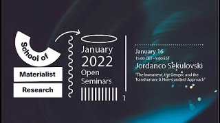 Jordanco Sekulovski - The Immanent, the Generic and the Transhuman: A Non-standard Approach