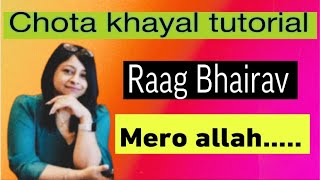 Raag Bhairav |mero allah meherban | vocal tutorial |raag shikkha |swati sen | lesson 113